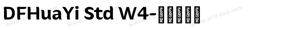 DFHuaYi Std W4字体转换